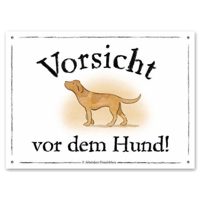 Warnschild: Vorsicht vor dem Hund!